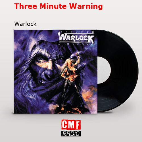 Three Minute Warning – Warlock