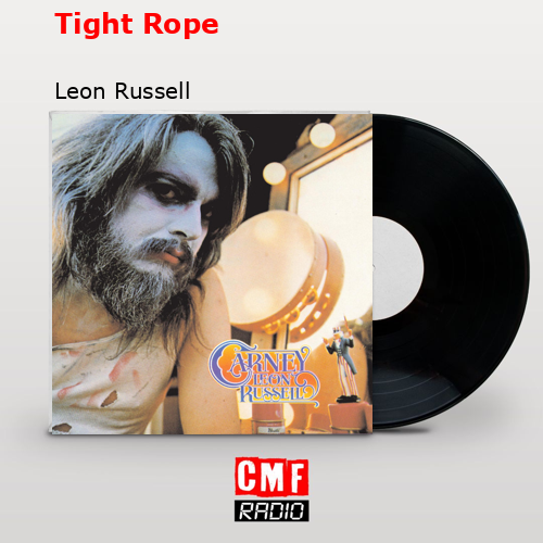 Tight Rope – Leon Russell
