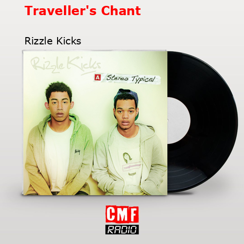 La historia y el significado de la canción 'Traveller's Chant Rizzle