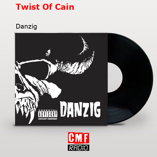La historia y el significado de la canción 'Twist Of Cain Danzig