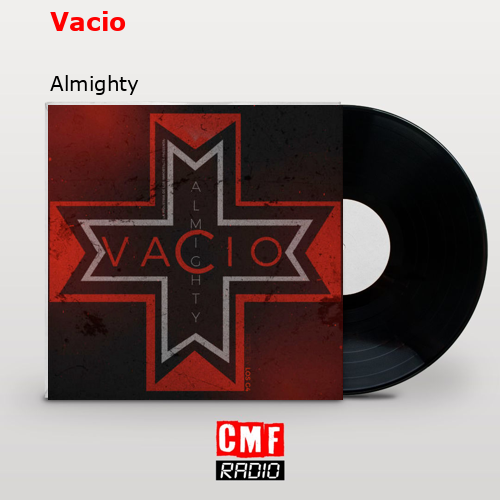Vacio – Almighty