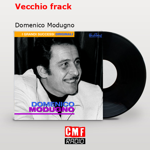 Vecchio frack – Domenico Modugno