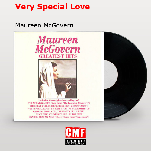 Very Special Love – Maureen McGovern