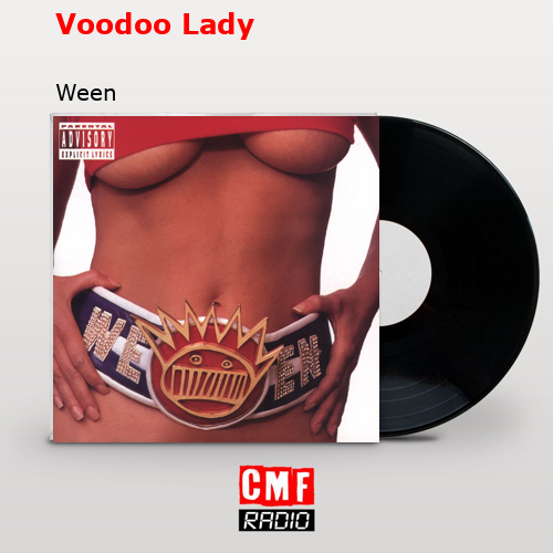 Voodoo Lady – Ween