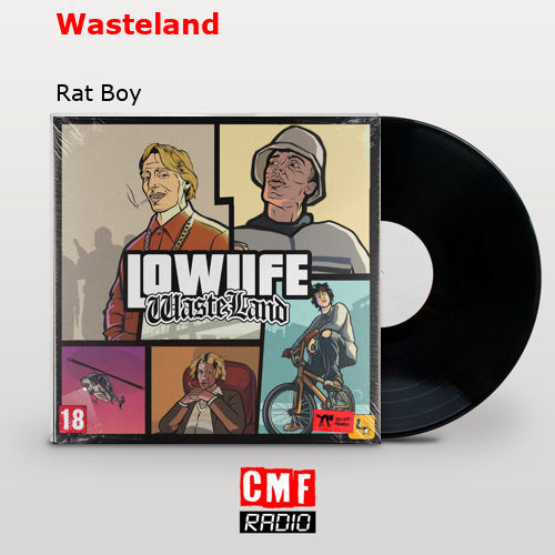 Wasteland – Rat Boy