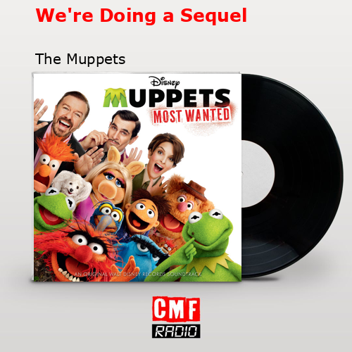 final cover Were Doing a Sequel The Muppets