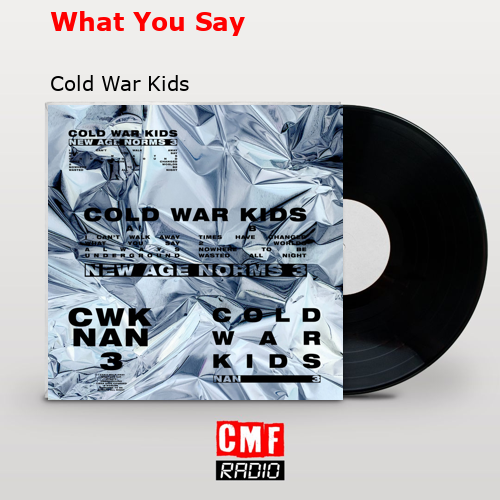 final cover What You Say Cold War Kids