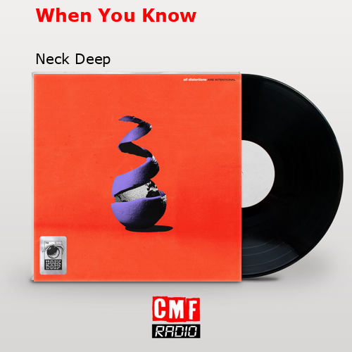 When You Know – Neck Deep