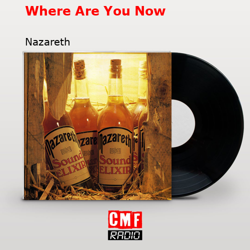 final cover Where Are You Now Nazareth