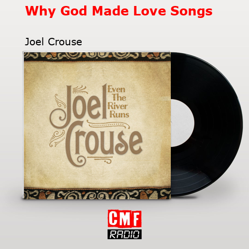 final cover Why God Made Love Songs Joel Crouse