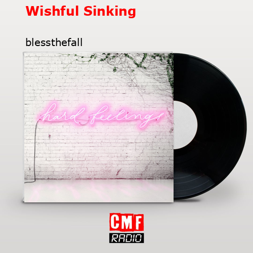 Wishful Sinking – blessthefall