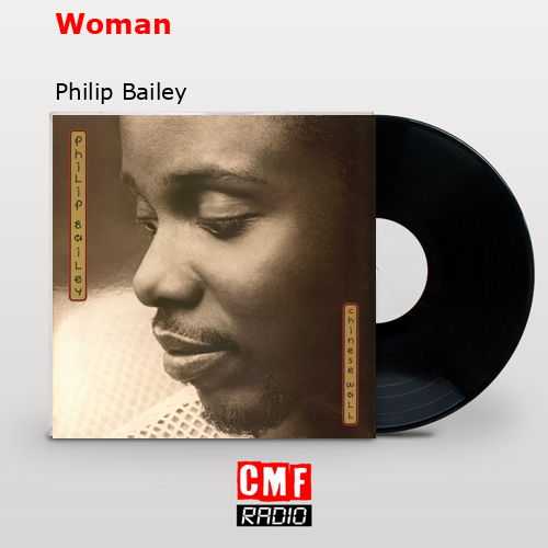 Woman – Philip Bailey