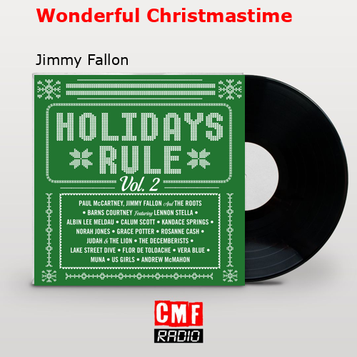 Wonderful Christmastime – Jimmy Fallon