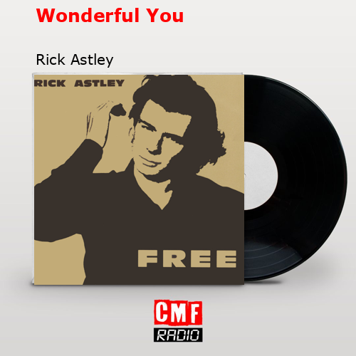 Wonderful You – Rick Astley