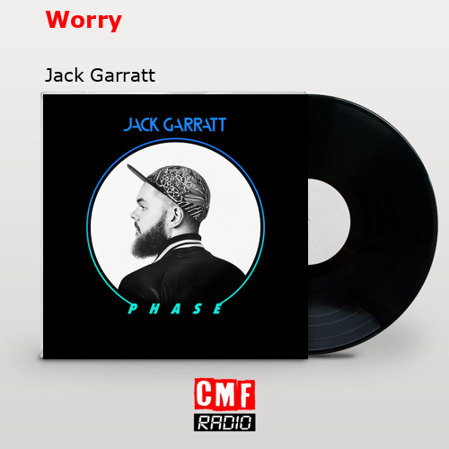 final cover Worry Jack Garratt 1