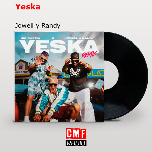 Yeska – Jowell y Randy