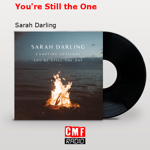 final cover Youre Still the One Sarah Darling
