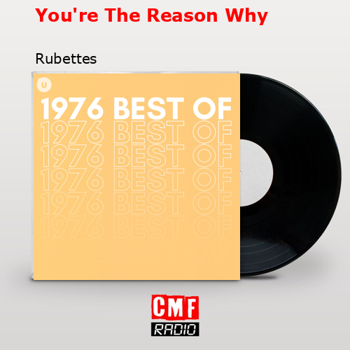 You’re The Reason Why – Rubettes