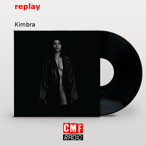 replay – Kimbra