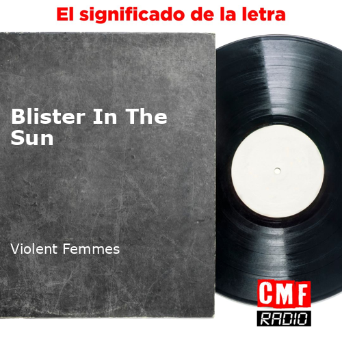 es Blister In The Sun Violent Femmes KWcloud final