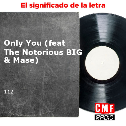 La Historia Y El Significado De La Canción 'Only You (feat The ...