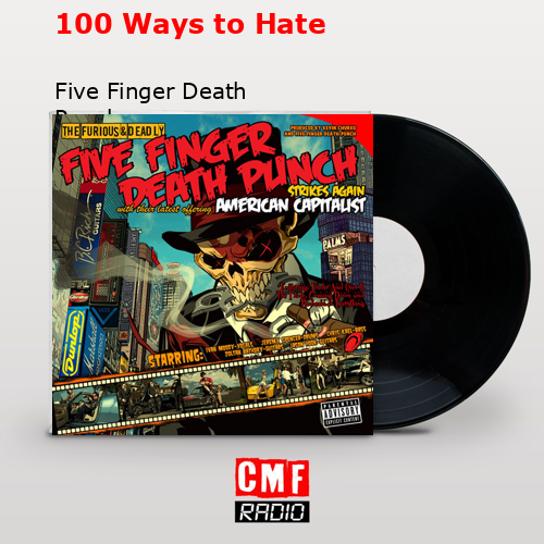 100 Ways to Hate – Five Finger Death Punch