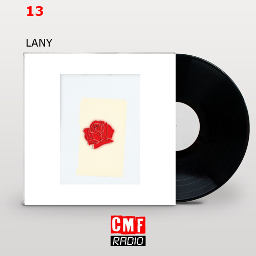 13 – LANY