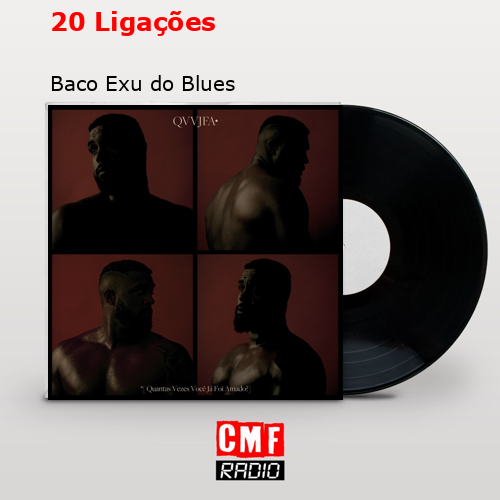 20 Ligações – Baco Exu do Blues