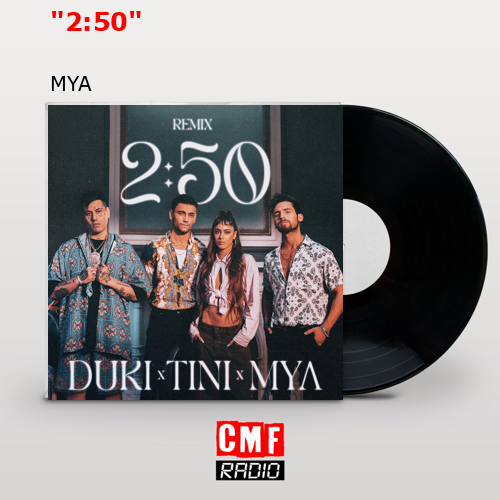 «2:50» – MYA