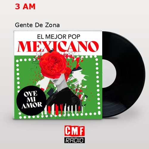 3 AM – Gente De Zona