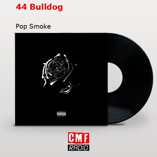 44 Bulldog – Pop Smoke