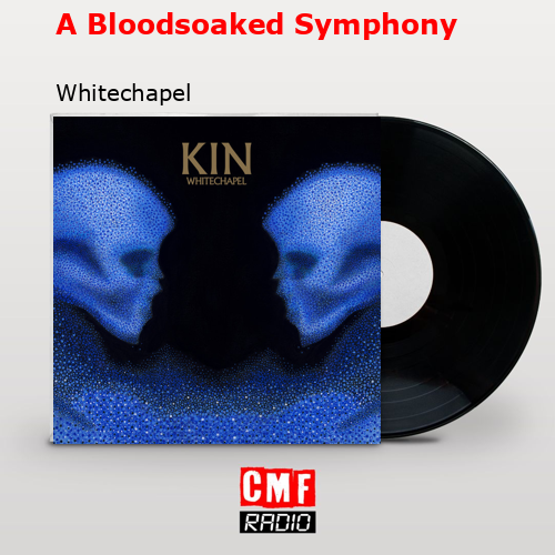 A Bloodsoaked Symphony – Whitechapel