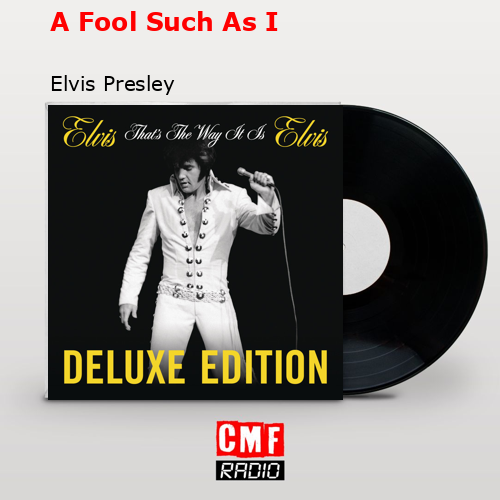 final cover A Fool Such As I Elvis Presley