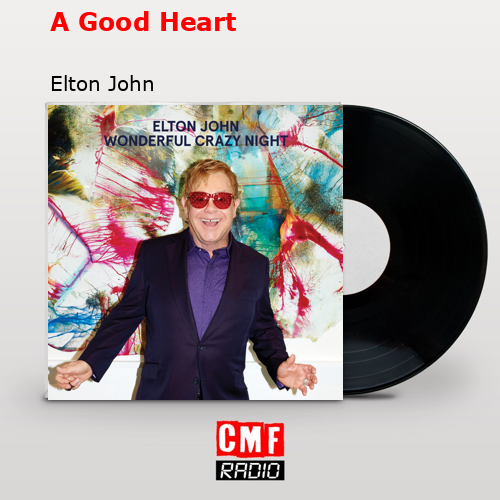 final cover A Good Heart Elton John