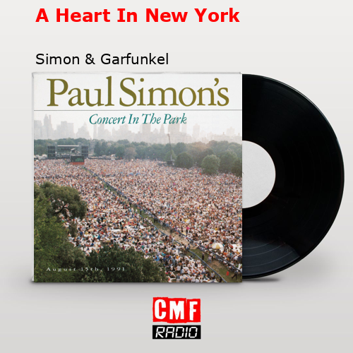 A Heart In New York – Simon & Garfunkel
