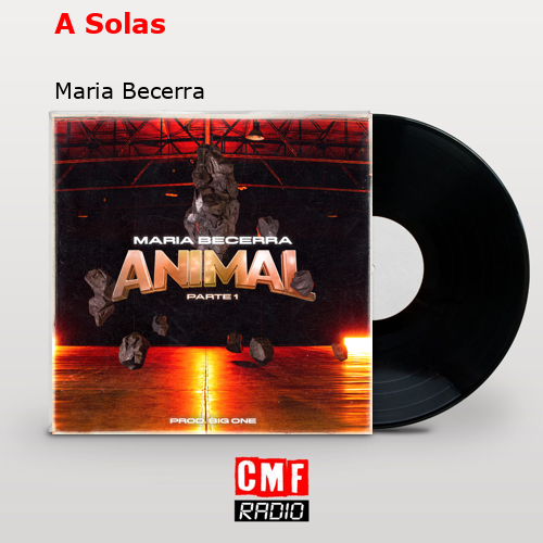 A Solas – Maria Becerra