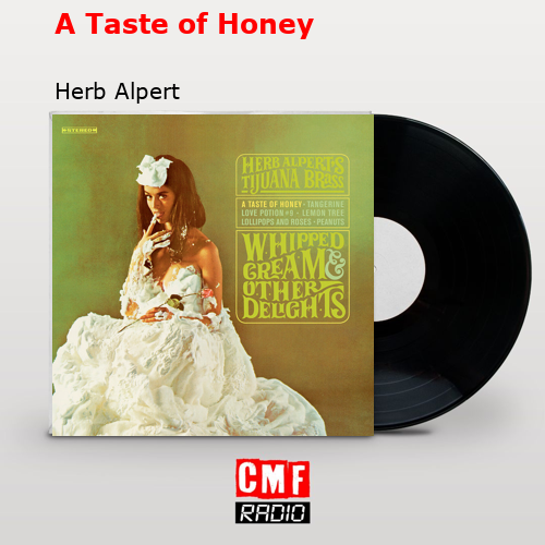 A Taste of Honey – Herb Alpert