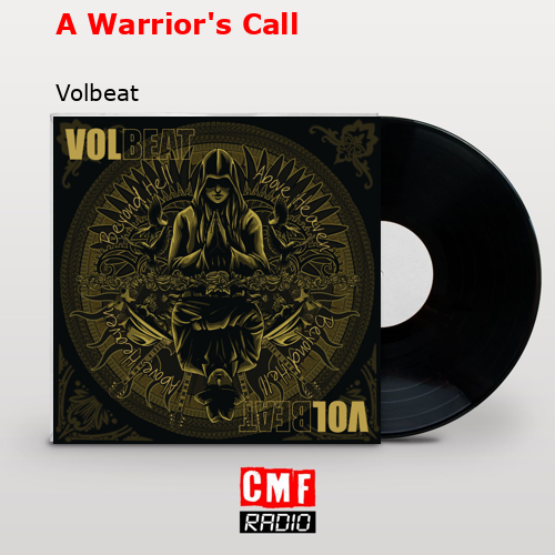 A Warrior’s Call – Volbeat
