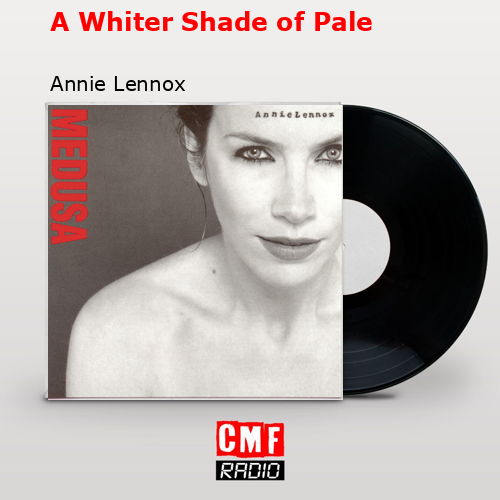 final cover A Whiter Shade of Pale Annie Lennox