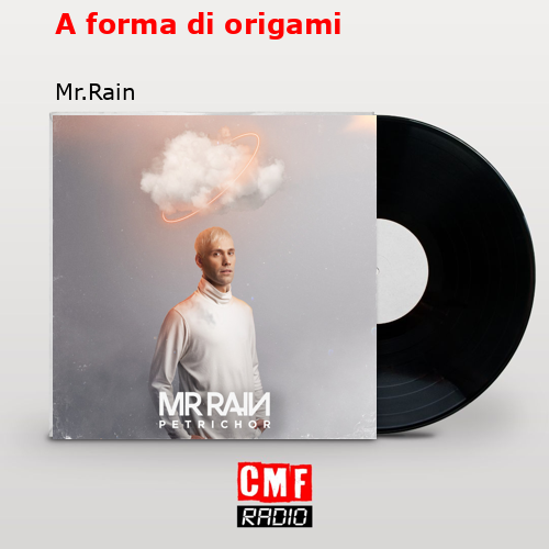 A forma di origami – Mr.Rain