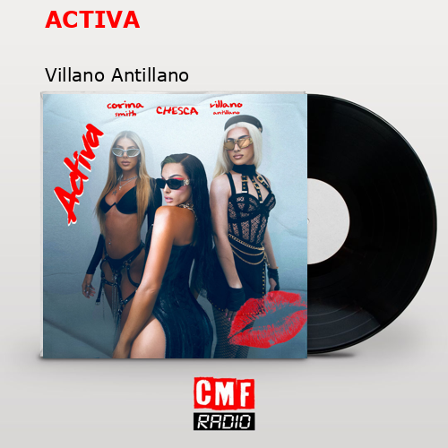 ACTIVA – Villano Antillano