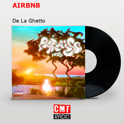 AIRBNB – De La Ghetto