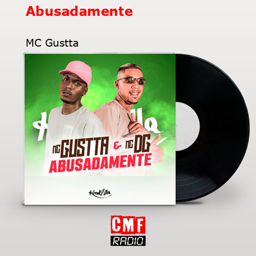 final cover Abusadamente MC Gustta