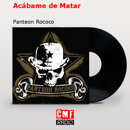 final cover Acabame de Matar Panteon Rococo