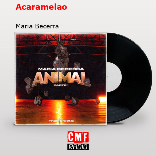 Acaramelao – Maria Becerra