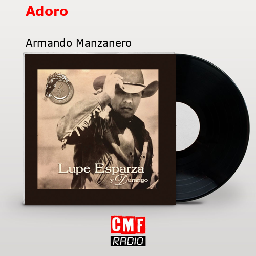 Adoro – Armando Manzanero