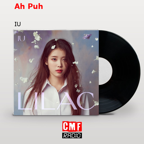 Ah Puh – IU