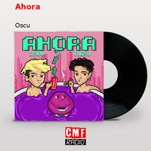 Ahora – Oscu
