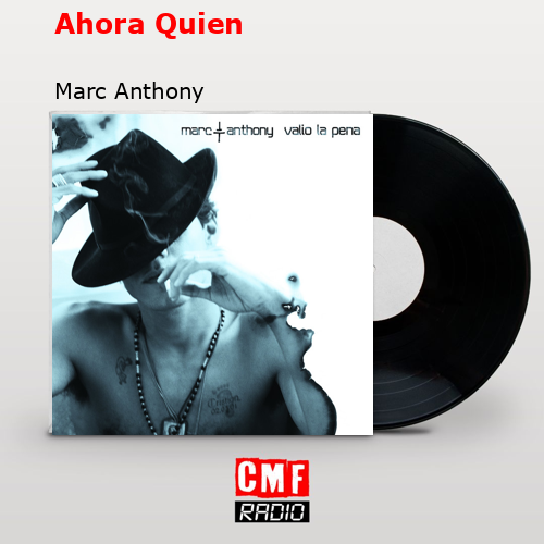 final cover Ahora Quien Marc Anthony