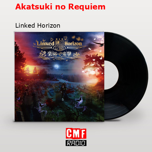 Akatsuki no Requiem – Linked Horizon